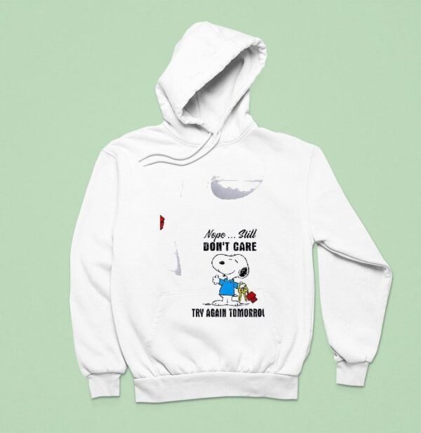 Snoopy Nope Still Don T Care Try Again Tomorrow Hoodie