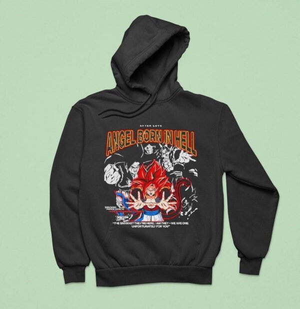Son Goku Prince Vegeta The Strongest Fusion Angel Born In Hell The Saiyans They Re Here I Am They We Are One Unfortunately For You Hoodie