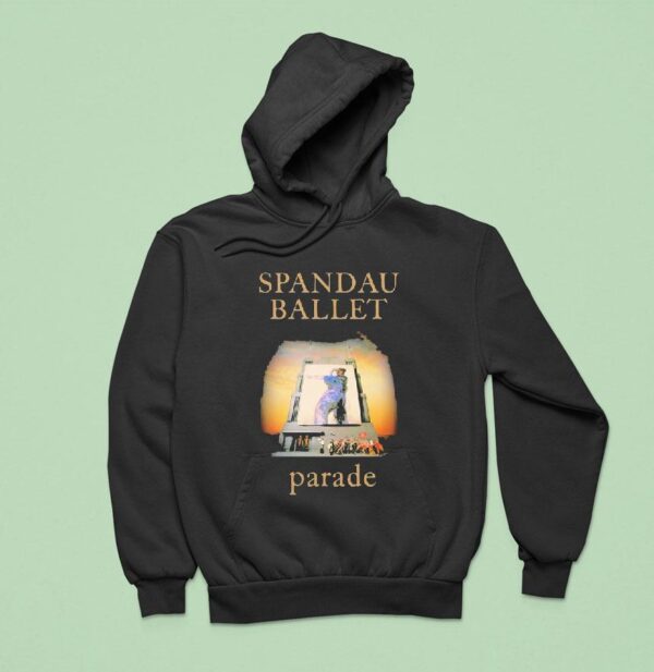 Spandau Ballet Parade Hoodie