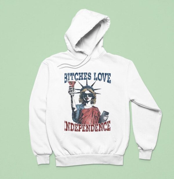 Statue Of Woman Btches Love Independence Hoodie