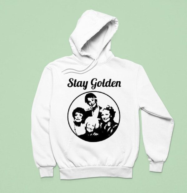 Stay Golden Tv Show S Hoodie