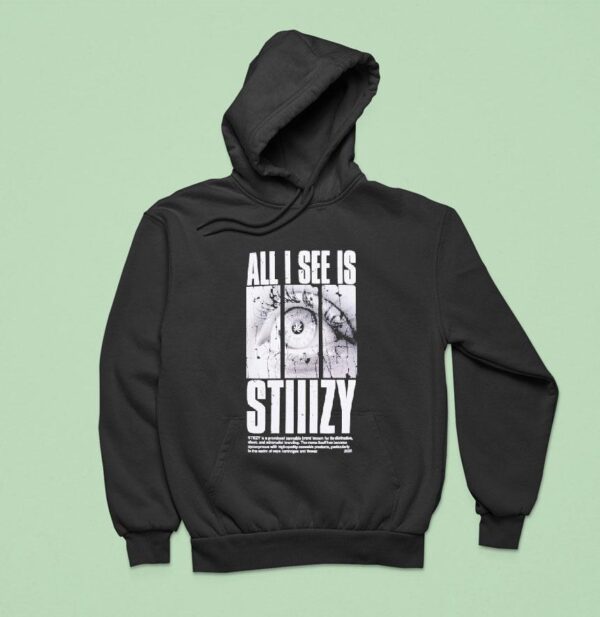 Stiiizy All I See Is Eye Hoodie