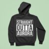 Straight Outta Aurora Hoodie