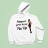 Support Your Local Pin Up Hoodie