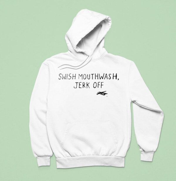Swish Mouthwash Jerk Off Hoodie