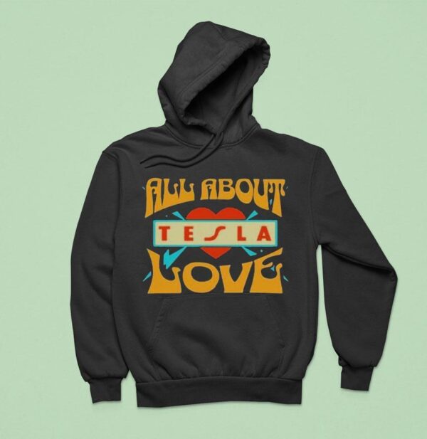 Tesla Band All About Love Hoodie