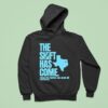 Texas The Shift Has Come Preach Pray Prophesy Heal Delver Hoodie