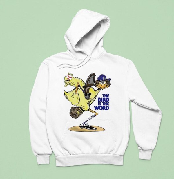 The Bird Is The Word Detroit Tigers Baseball Hoodie