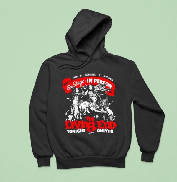 The Living End On Stage In Person Tonight Only Hoodie