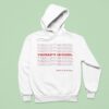 Therapy Is Cool Have A Nice Day Hoodie