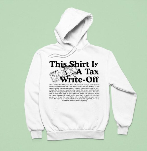 This Is A Tax Write Off Hoodie