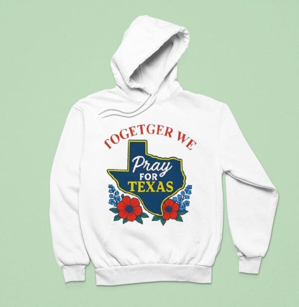 Together For Texas Hoodie