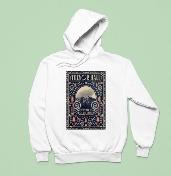 Trevor Hall In Boulder Co On Oct Hoodie