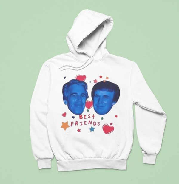 Trump And Jeffrey Epstein Best Friends Hoodie