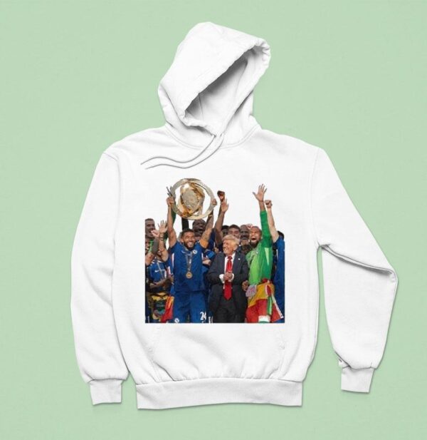 Trump Vs Chelsea Fifa Club World Cup Awards Hoodie