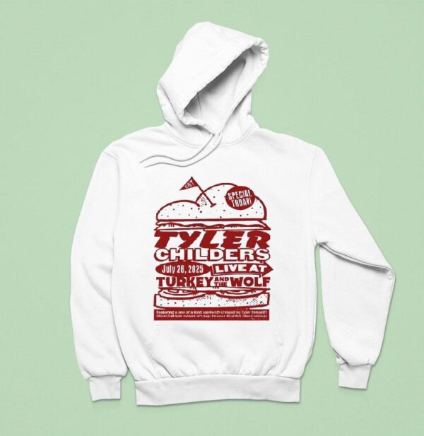 Tyler Childers Turkey And The Wolf In Nashville July Hoodie