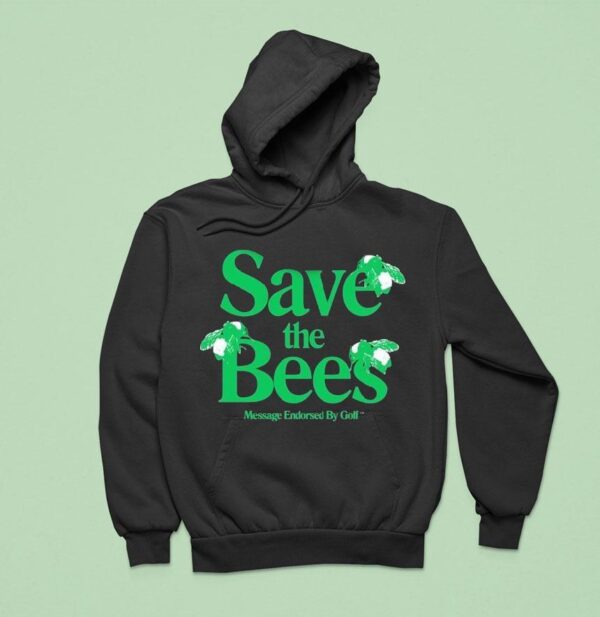 Tyler The Creator Save The Bees Message Endorsed By Golf Hoodie