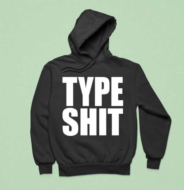 Type Sh Hoodie