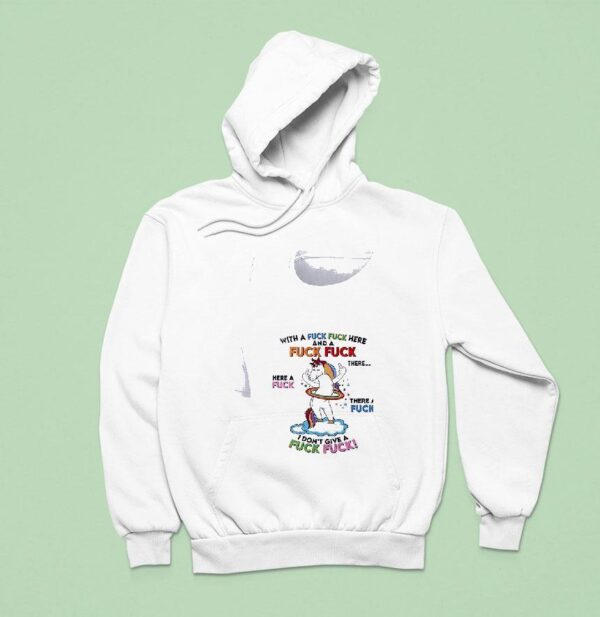 Unicorn I Done Give A Fuck Fuck Hoodie