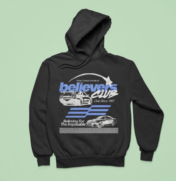 Victory Outreach International The Believers Club Believing For The Impossible Since Hoodie