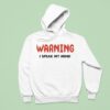 Warning I Speak My Mind Hoodie