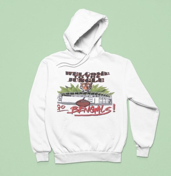 Welcome To The Jungle Go Cincinnati Bengals Hoodie