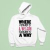 Where There S A Ja Wilson There S A Way Hoodie