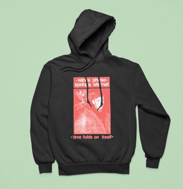 Wicca Phase Springs Eternal Time Folds On Itself Hoodie