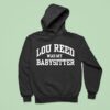 Wilco Jeff Tweedy Lou Reed Was My Babysitter Hoodie