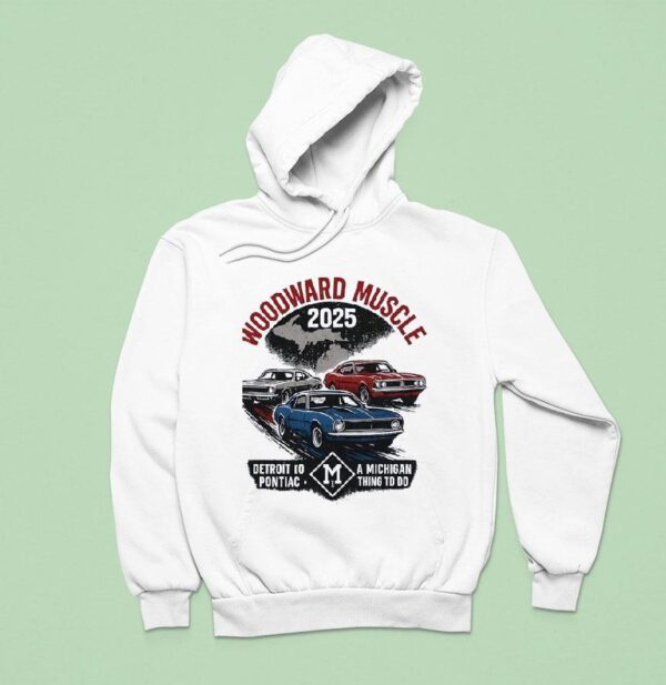 Woodward Muscle A Michigan Thing To Do Hoodie