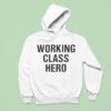 Working Class Hero Hoodie