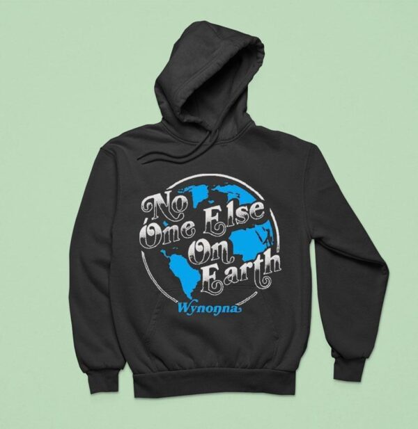 Wynonna Judd No One Else On Earth Hoodie