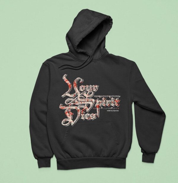 Your Spirit Dies Heavy Label Hoodie