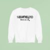 Wthelly Give Us A Phone Sweatshirt