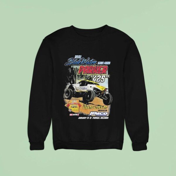 Bluewater Resort Parker The Legend Lives On Even Sweatshirt