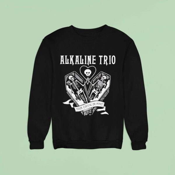 Alkaline Trio Your Coffin Or Mine New Sweatshirt