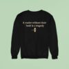 A Reader Without Their Book Is Tragedy Dragon Sweatshirt