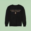 A Reader Without Their Book Is Tragedy Sweatshirt