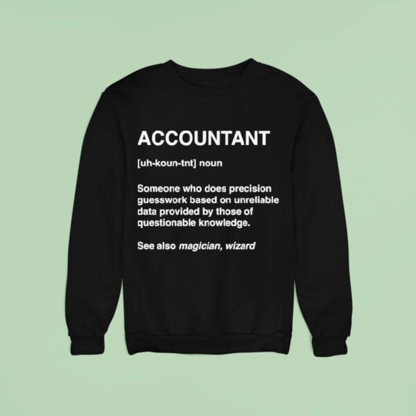 Accountant Wizard Definition Sweatshirt