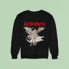 Acid Bath Alligator Sweatshirt