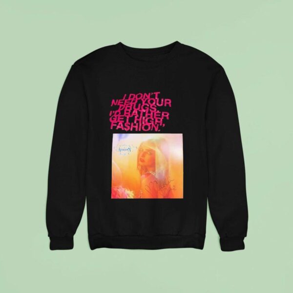 Addison Rae I Don T Need Your Drugs I D Rather Get High Fashion Sweatshirt