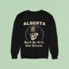Alberta Built By Grit Not Grants Skull Sweatshirt