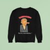 Alberta Unchained Carnocchio But I M A Read Politician Sweatshirt