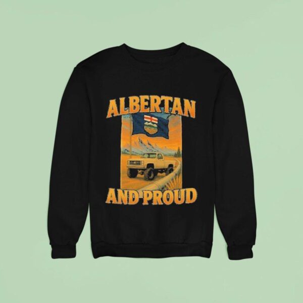 Albertan Proud Albertan Sweatshirt