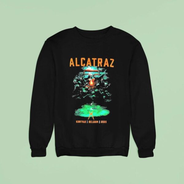 Alcatraz Kortrijk Belgium Sweatshirt
