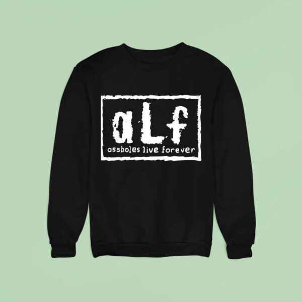 Alf Assholes Live Forever Nwo Sweatshirt