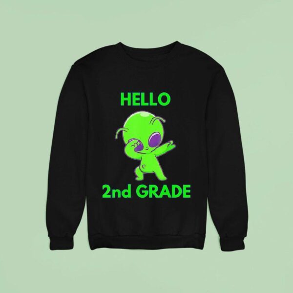 Alien Dabbing Hello Nd Grade Sweatshirt