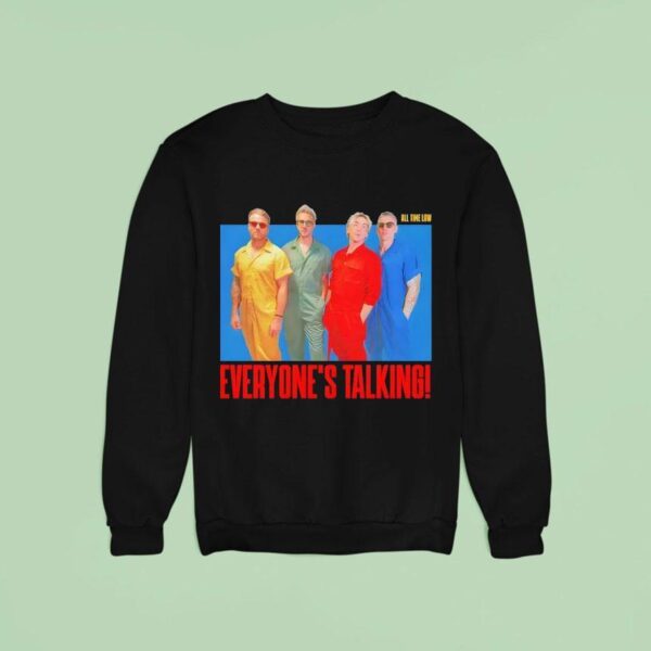 All Time Low Everyone S Talking Cover Sweatshirt