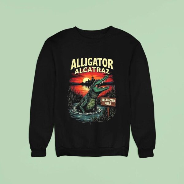 Alligator Alcatraz Restricted Area Sweatshirt