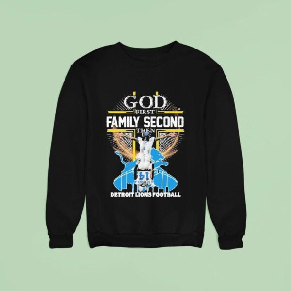 Amon Ra St Brown God First Family Second Then Detroit Lions Football Sweatshirt